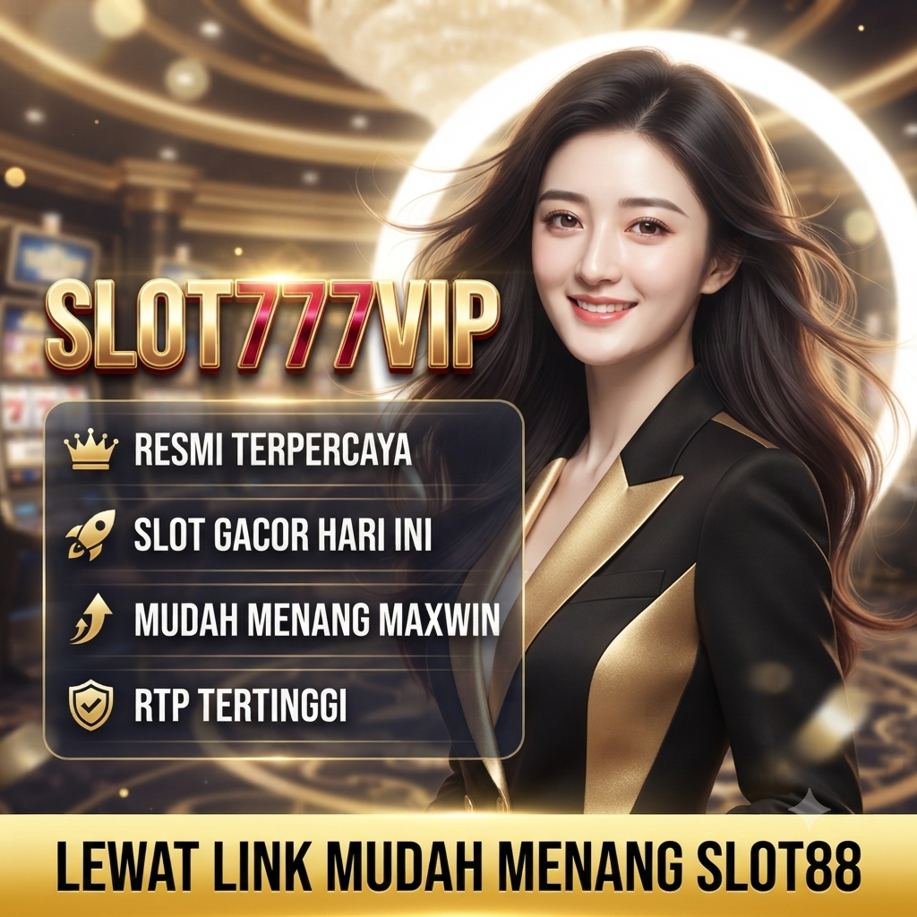 SLOT777VIP Situs Slot Gacor Online Resmi Terpercaya Hari Ini Lewat Link Mudah Menang SLOT88